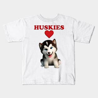 Huskies Love Kids T-Shirt